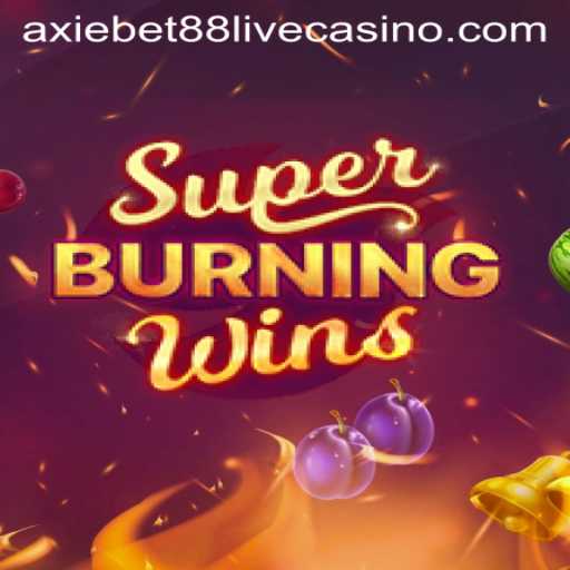 Unveiling the Thrills of SuperBurningWins on AxieBet88